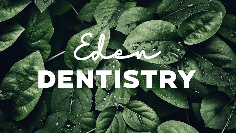 Eden Dentistry