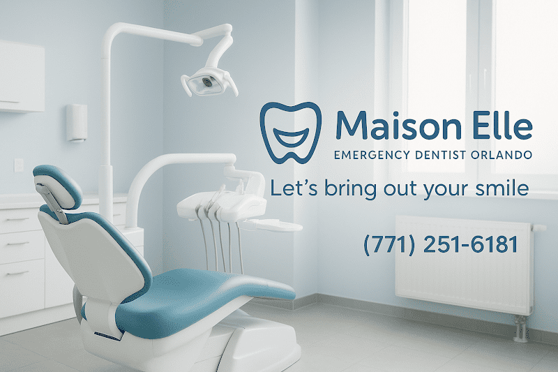 Maison Elle Emergency Dentist Orlando